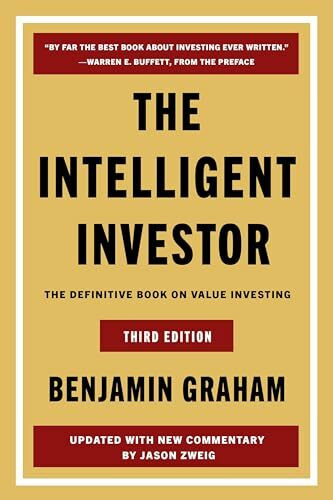 The Intelligent Investor Third Edition: The Timeless Guide to Value Investing and Financial Wisdom for a Volatile Market