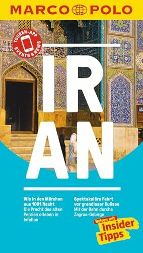 MARCO POLO Reiseführer Iran: Reisen mit Insider-Tipps. Inkl. kostenloser Touren-App und Events&News