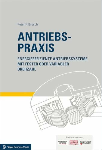 Antriebspraxis: Energieeffiziente Antriebssysteme mit fester oder variabler Drehzahl: Energieeffiziente Antriebssysteme mit fester oder variabler Drehzahl / Zugang zum Onlinesevice
