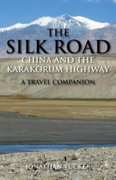 The Silk Road - China and the Karakorum Highway