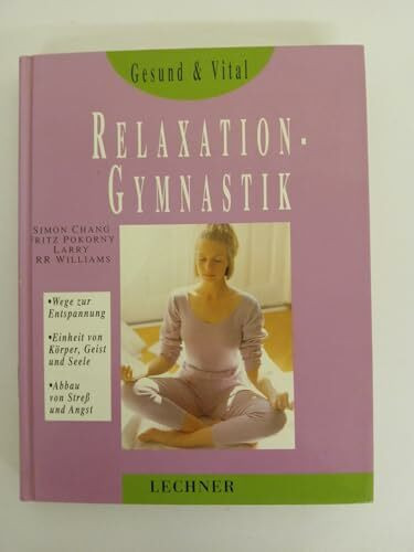 Relaxation - Gymnastik [Gebundene Ausgabe].
