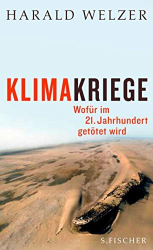Klimakriege: Wofür im 21. Jahrhundert getötet wird