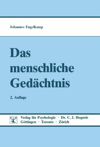 Das menschliche Gedächtnis: Das Erinnern von Sprache, Bildern und Handlung
