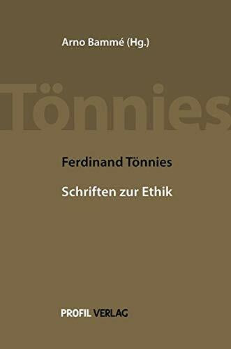 Ferdinand Tönnies: Schriften zur Ethik