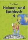 Das Auer Heimat- und Sachbuch: 4. Jahrgangsstufe. Schülerbuch
