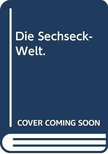 Sechseck-Welt-Trilogie, Band 1: Die Sechseck-Welt