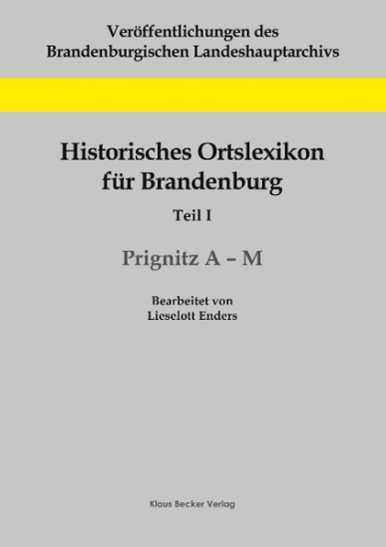 Historisches Ortslexikon für Brandenburg, Teil I, Prignitz A-M