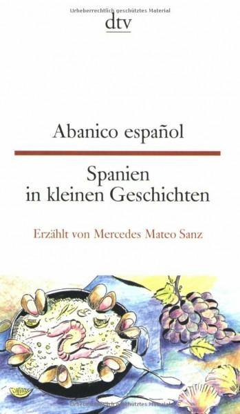 Abanico español. Spanien in kleinen Geschichten