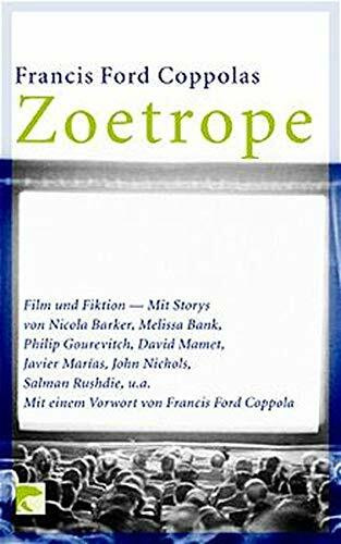 Francis Ford Coppolas Zoetrope: Film und Fiktion