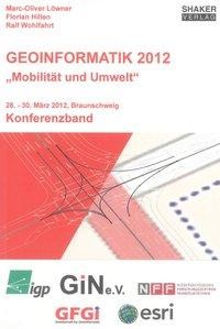 Geoinformatik 2012 - "Mobilität und Umwelt"