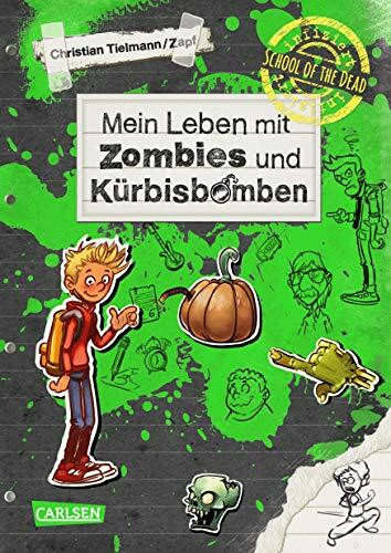 School of the dead 1: Mein Leben mit Zombies und Kürbisbomben (1)