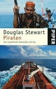 Piraten: Das organisierte Verbrechen auf See (Piper Taschenbuch, Band 3968)