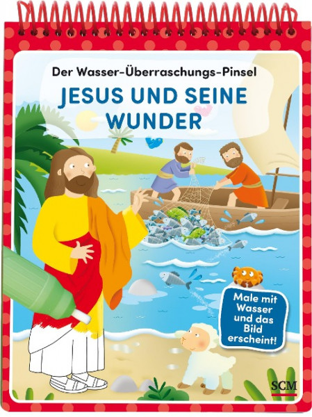 Der Wasser-Überraschungs-Pinsel - Jesus und seine Wunder