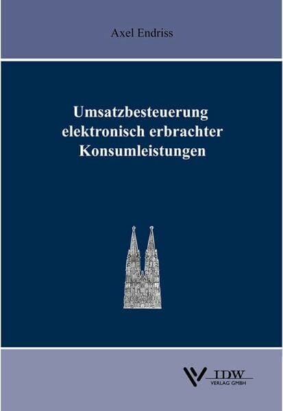 Umsatzbesteuerung elektronisch erbrachter Konsumleistungen (Steuerseminar Köln) Umsatzbesteuerung elektronisch erbrachter Konsumleistungen (Steuerseminar Köln)