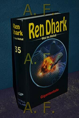 Ren Dhark, Weg ins Weltall - Gigantenfalle
