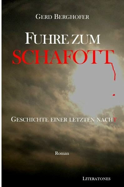 Fuhre zum Schafott: Geschichte einer letzten Nacht
