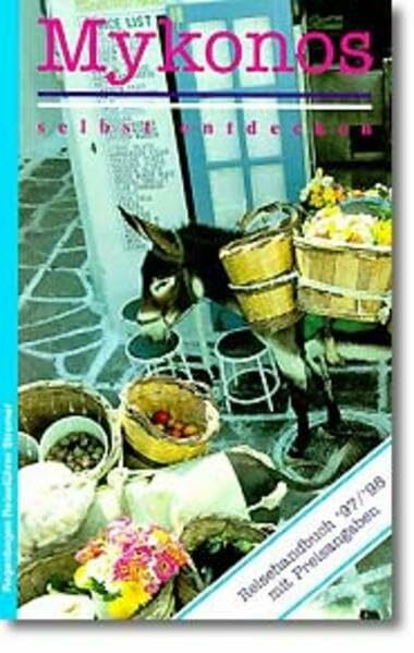 Mykonos selbst entdecken