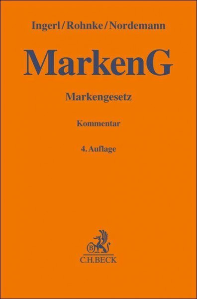 Markengesetz. MarkenG: Gesetz über den Schutz von Marken und sonstigen Kennzeichen. Kommentar (Gelbe Erläuterungsbücher)
