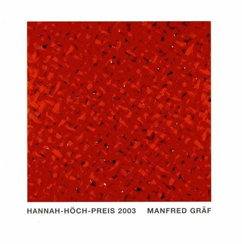 Hannah-Höch-Preis 2003: Manfred Gräf