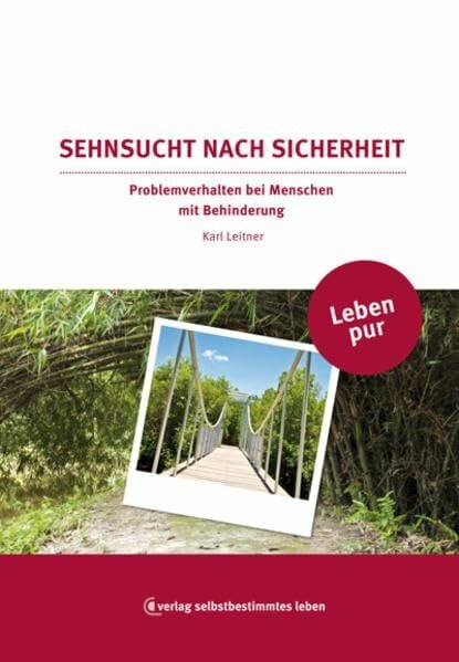 Sehnsucht nach Sicherheit: Problemverhalten bei Menschen mit Behinderung