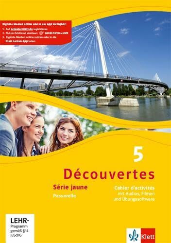 Découvertes 5. Série jaune: Cahier d'activités mit Audios, Filmen und Übungssoftware 5. Lernjahr (Découvertes. Série jaune (ab Klasse 6). Ausgabe ab 2012)