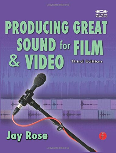 Producing Great Sound for Film and Video, w. Audio-CD