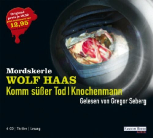 Wolf Haas Mordskerle : Komm süßer Tod (4 CDs)