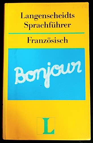 Langenscheidt Sprachführer. Für alle wichtigen Situationen im Urlaub / Langenscheidt Sprachführer. Für alle wichtigen Situationen im Urlaub: Französisch