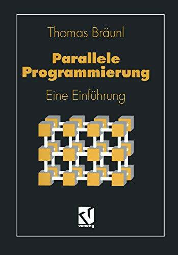 Parallele Programmierung: Eine Einführung (Lehrbuch Informatik) (German Edition)