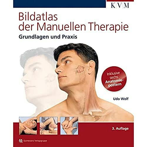 Bildatlas der Manuellen Therapie: Grundlagen und Praxis