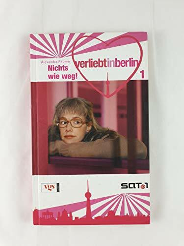 Verliebt in Berlin: Nichts wie weg!