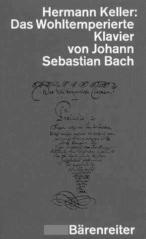 Das Wohltemperierte Klavier von Johann Sebastian Bach: Werk und Wiedergabe