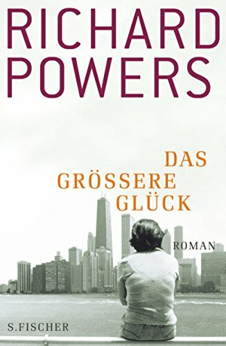 Das größere Glück: Roman