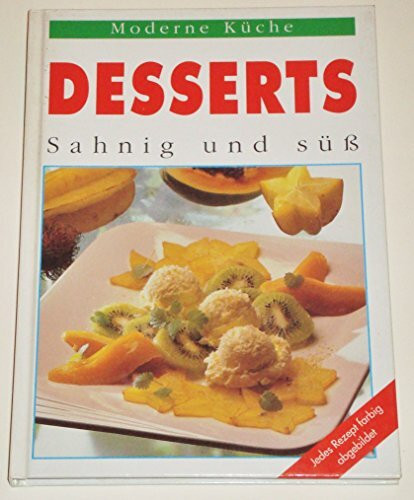 Desserts - sahnig und süss.