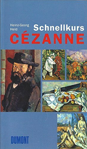 DuMont Schnellkurs Cézanne: Die Entstehung der modernen Kunstbetrachtung