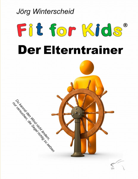 Der Elterntrainer: Fit for kids