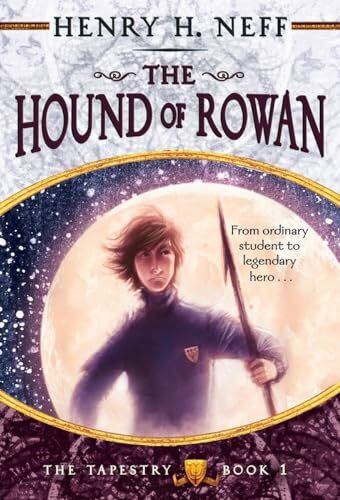 The Hound of Rowan: Book One of The Tapestry