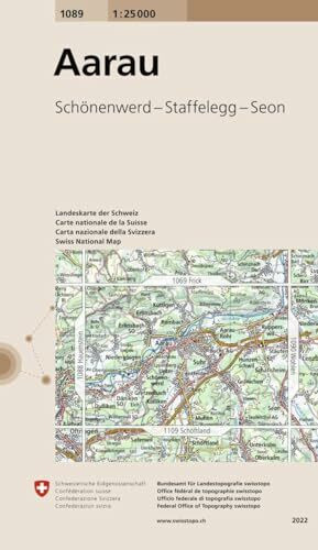 1089 Aarau: Schönenwerd - Staffelegg - Seon (Landeskarte 1:25 000, Band 1089)