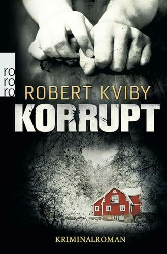 Korrupt: Kriminalroman. Deutsche Erstausgabe