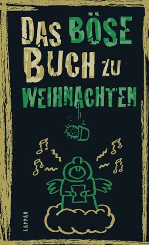 Das böse Buch zu Weihnachten: Satirisches Geschenkbuch für Männer und Frauen zur Adventszeit – mit lustigen Geschichten und nicht ganz ernst gemeinten Ratschlägen