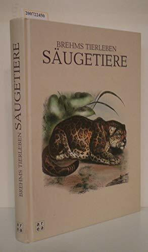Brehms Tierleben. Säugetiere
