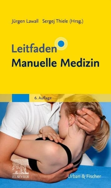 Leitfaden Manuelle Medizin (KLINIKLEITFADEN PHYSIOTHERAPIE - Urban & Fischer-Verlag)