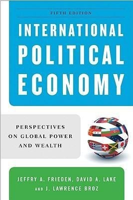 International Political Economy: Perspectives on Global Power and Wealth