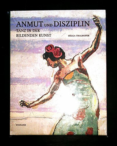 Anmut und Disziplin: Tanz in der Bildenden Kunst