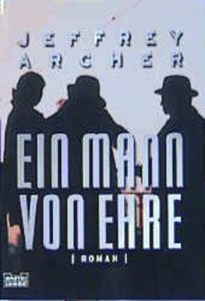Ein Mann von Ehre (Allgemeine Reihe. Bastei Lübbe Taschenbücher)