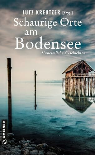 Schaurige Orte am Bodensee: Unheimliche Geschichten