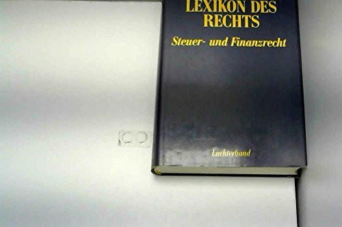 Lexikon des Rechts - Steuer- und Finanzrecht
