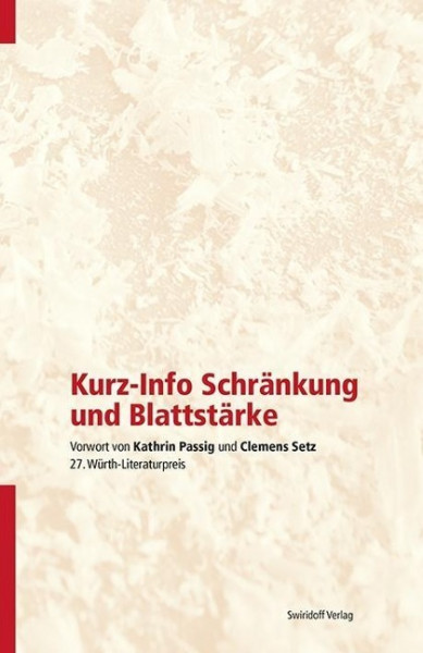 Kurz-Info Schränkung und Blattstärke