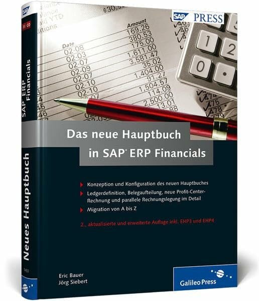 Das neue Hauptbuch in SAP ERP Financials: Ihr umfassendes Handbuch zum New General Ledger (NewGL) (SAP PRESS)