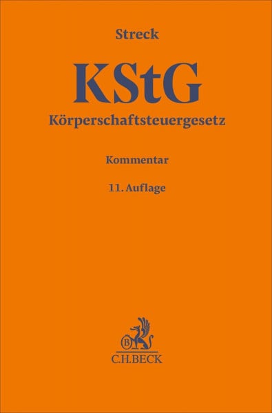 Körperschaftsteuergesetz. KStG: mit Nebengesetzen (Gelbe Erläuterungsbücher)